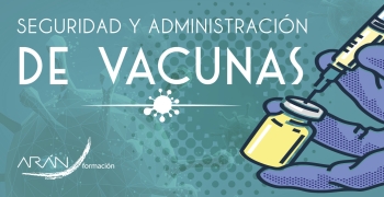 Seguridad y administración de  vacunas