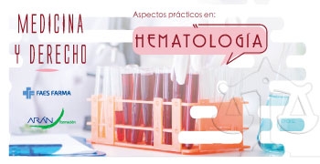 Medicina y Derecho. Aspectos prácticos en Hematología.