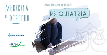 Medicina y Derecho. Aspectos prácticos en Psiquiatría.